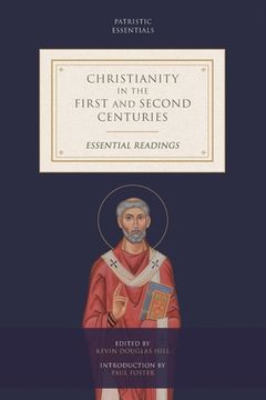 portada Christianity in the First and Second Centuries: Essential Readings (en Inglés)