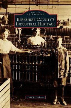 portada Berkshire County's Industrial Heritage (en Inglés)