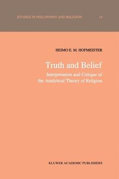 portada Truth and Belief: Interpretation and Critique of the Analytical Theory of Religion (en Inglés)