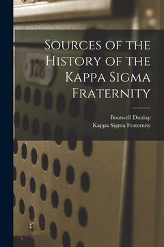 portada Sources of the History of the Kappa Sigma Fraternity (en Inglés)