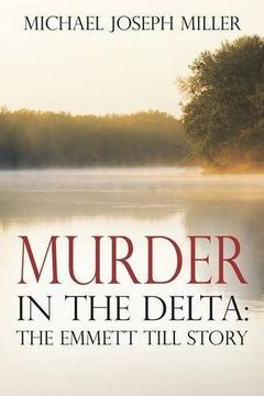 portada Murder in The Delta: The Emmett Till Story (in English)