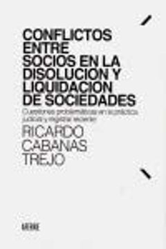 portada Conflictos Entre Socios en la Disolución y Liquidación de Sociedades: Cuestiones Problemáticas en la Práctica Judicial y Registral Reciente