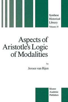 portada Aspects of Aristotle's Logic of Modalities (en Inglés)