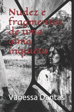 portada Nudez e fragmentos de uma alma inquieta (en Portugués)
