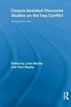 portada corpus-assisted discourse studies on the iraq conflict: wording the war (en Inglés)