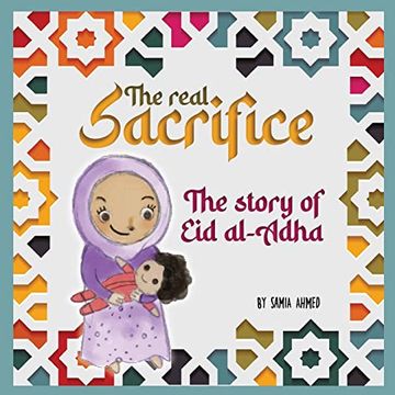 portada The Real Sacrifice: The Story of eid Al-Adha (en Inglés)