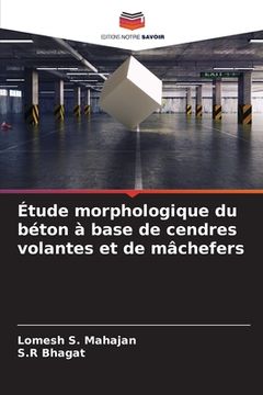 portada Étude morphologique du béton à base de cendres volantes et de mâchefers (in French)