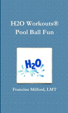 portada H2O Workouts(R) Pool Ball Fun (en Inglés)