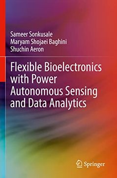 portada Flexible Bioelectronics With Power Autonomous Sensing and Data Analytics (en Inglés)