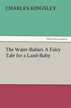 portada the water-babies a fairy tale for a land-baby (en Inglés)