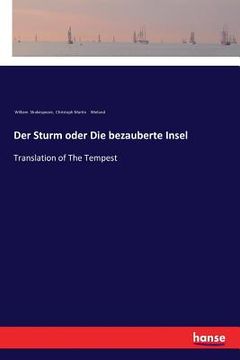 portada Der Sturm oder Die bezauberte Insel: Translation of The Tempest (en Alemán)