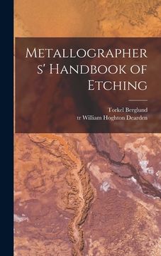 portada Metallographers' Handbook of Etching (en Inglés)