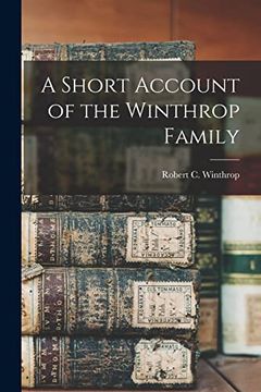 portada A Short Account of the Winthrop Family (en Inglés)