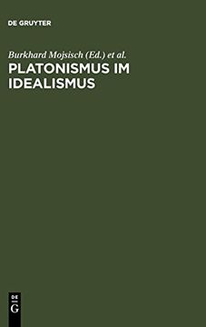 portada Platonismus im Idealismus: Die Platonische Tradition in der Klassischen Deutschen Philosophie (en Inglés)