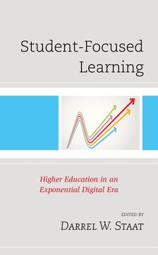 portada Student-Focused Learning: Higher Education in an Exponential Digital Era (en Inglés)