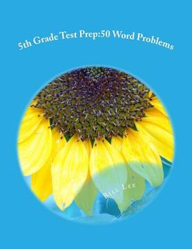 portada 5th Grade Test Prep: 50 Word Problems: volume 1 (en Inglés)