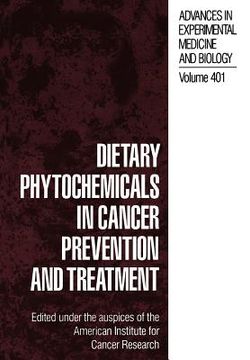 portada dietary phytochemicals in cancer prevention and treatment