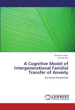 portada A Cognitive Model of Intergenerational Familial Transfer of Anxiety: An Asian Perspective