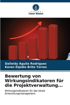 portada Bewertung von Wirkungsindikatoren für die Projektverwaltung... (in German)