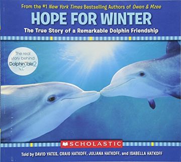 Hope for Winter: The True Story of A Remarkable Dolphin Friendship (en Inglés)