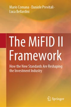 portada The Mifid II Framework: How the New Standards Are Reshaping the Investment Industry (in English)