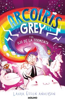 portada Arcoíris Grey y el ojo de la Tormenta (in Spanish)