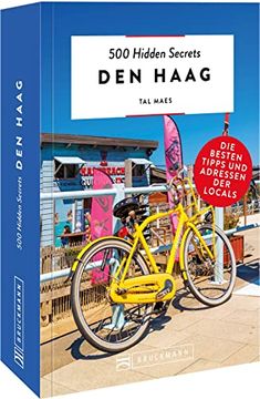 portada Bruckmann Reiseführer? 500 Hidden Secrets den Haag: Die Besten Tipps und Adressen der Locals, um Venedig Ganz neu zu Entdecken. (en Alemán)