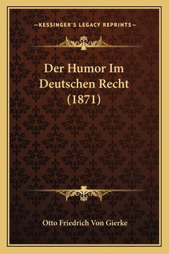 portada Der Humor Im Deutschen Recht (1871) (en Alemán)