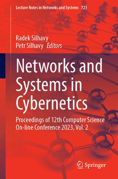 portada Networks and Systems in Cybernetics: Proceedings of 12th Computer Science On-Line Conference 2023, Volume 2 (en Inglés)