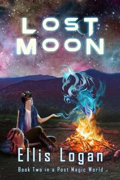 portada Lost Moon: Book Two in a Post Magic World (in English)