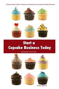 portada Start a Cupcake Business Today (in English)