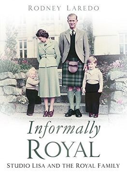 portada Informally Royal: Studio Lisa and the Royal Family 1936-1966 