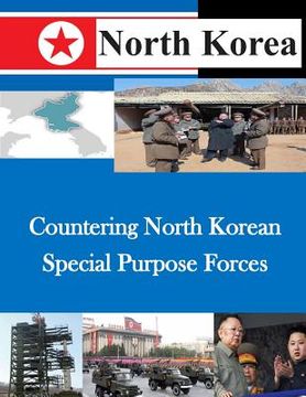 portada Countering North Korean Special Purpose Forces