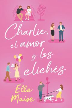 portada Charlie, el Amor y los Clichés