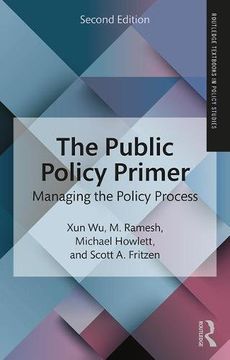 portada The Public Policy Primer: Managing the Policy Process (Routledge Textbooks in Policy Studies)