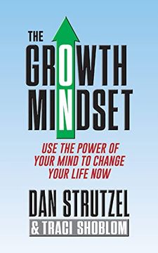 portada The Growth Mindset: Use the Power of Your Mind to Change Your Life Now! (in English)