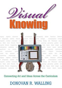 portada Visual Knowing: Connecting art and Ideas Across the Curriculum (en Inglés)