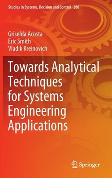portada Towards Analytical Techniques for Systems Engineering Applications (in English)
