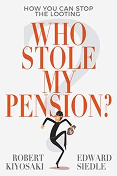 portada Who Stole my Pension? How you can Stop the Looting (en Inglés)