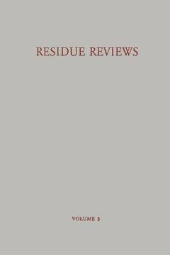 portada Residue Reviews / Rückstands-Berichte: Residues of Pesticides and Other Foreign Chemicals in Foods and Feeds / Rückstände Von Pesticiden Und Anderen F