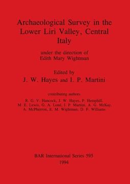 portada Archaeological Survey in the Lower Liri Valley, Central Italy: Under the Direction of Edith Mary Wightman (595) (British Archaeological Reports International Series) (in English)