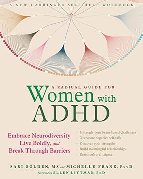 portada A Radical Guide for Women With Adhd: Embrace Neurodiversity, Live Boldly, and Break Through Barriers (in English)