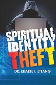 portada Spiritual Identity Theft: Spiritual Identity Theft Series - Volume 1 (en Inglés)