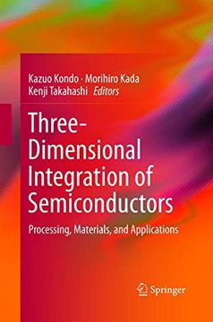 portada Three-Dimensional Integration of Semiconductors: Processing, Materials, and Applications (en Inglés)