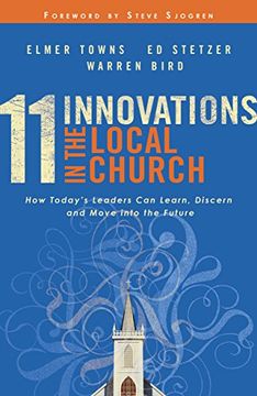 portada 11 Innovations in the Local Church: How Today's Leaders Can Learn, Discern and Move into the Future