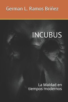portada Incubus: La Maldad en tiempos modernos (in Spanish)