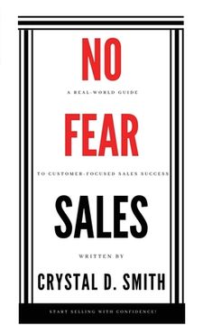 portada No-Fear Sales: A Real-World Guide to Customer-Focused Sales Success (en Inglés)