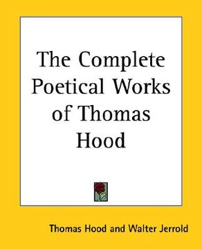 portada the complete poetical works of thomas hood (en Inglés)