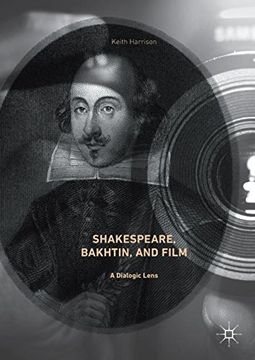 portada Shakespeare, Bakhtin, and Film: A Dialogic Lens