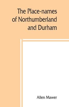 portada The place-names of Northumberland and Durham (en Inglés)